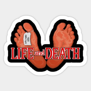 Life and Death Sticker